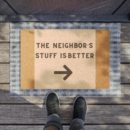 Doormat The Neighbor's stuff is better